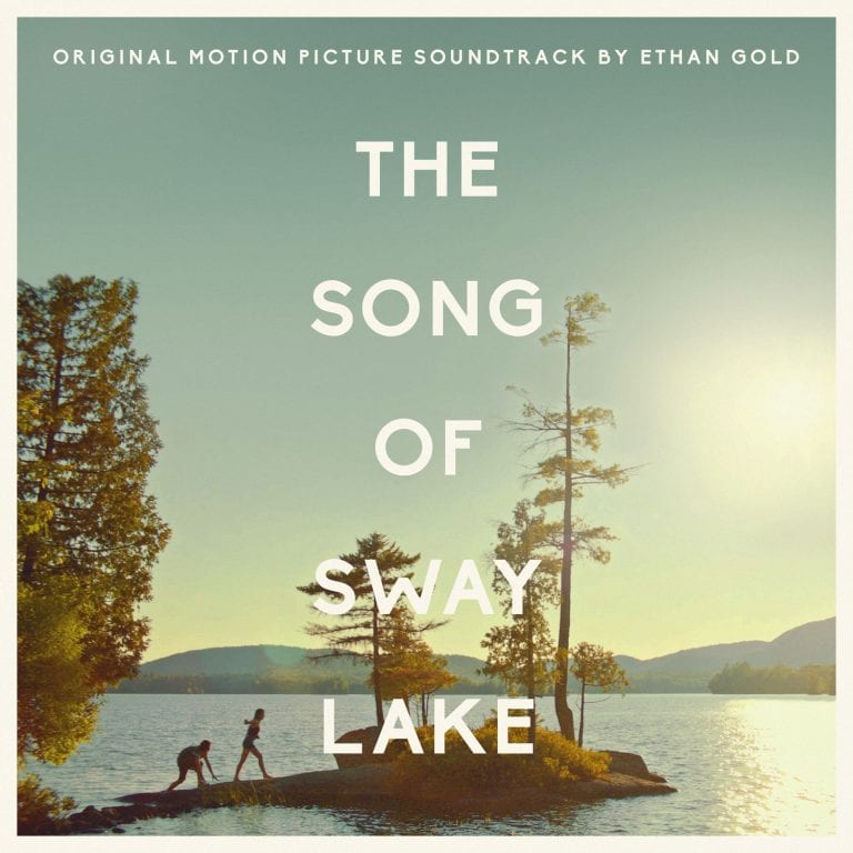 Read more about the article PRESS RELEASE – THE SONG OF SWAY LAKE (ORIGINAL MOTION PICTURE SOUNDTRACK)